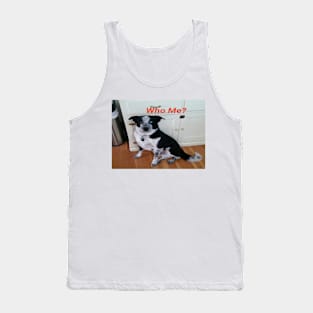 Funny Dog T-shirt "Who Me?" Tank Top